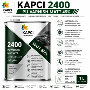 Kapci 2400 PU Varnish Matt 45% — available at Saify Paint House Karachi
