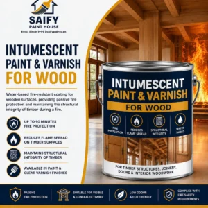 Intumescent paint and varnish for wood — fire protection — Saify Paint House Karachi